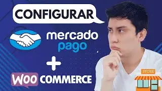 ✅ Como Configurar Mercado Pago en WooCommerce ¡GRATIS! 2024