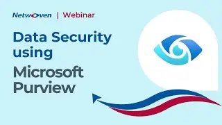 Webinar: Discover, Protect, and Manage Your Sensitive Data Using Microsoft Purview