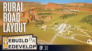 Creating A Rural Farming Town - Rebuild or Redevelop, Cities Skylines