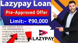 LazyPay Cash Loan 5 Lakh| | LazyPay Loan Kaise Le || No Bank Statement -101% Loan Approval #loan