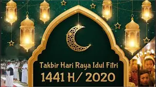 1 Jam - Gema Takbir Idul Fitri 1441 H Merdu Sampai ke Hati