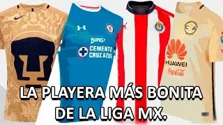 Las 10 Playeras más Bonitas de la Liga MX 2016-2017