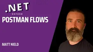 Postman Flows - Matt Nield