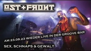 OST+FRONT - Sex, Schnaps & Gewalt (Live in der Groove Bar) - Nächstes Konzert: 23.09.23