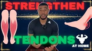How to Strengthen Your Tendons From Home