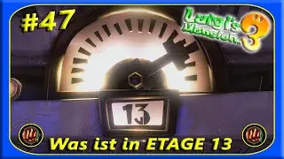 Was ist in Etage 13 ? | Luigis Mansion 3 | #47 [HD/GER]