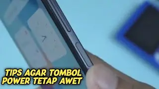 Tips Agar Tombol Power Tetap Awet| Tutorial Tombol Power HP Agar Awet