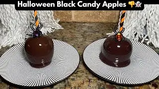 Halloween Black Candy Apples / Halloween Treat Ideas