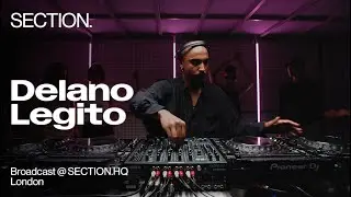 Delano Legito | Techno DJ Set | SECTION. Week 3 | London | May 2025