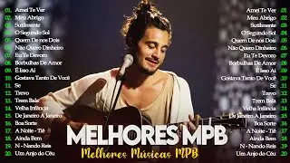 MPB As Melhores - Melhores Músicas MPB de Todos os Tempos - Ana Carolina, Alceu Valença, Skank