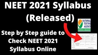 NEET 2021 Syllabus (Available) - How to check National Eligibility cum Entrance Test 2021 Syllabus