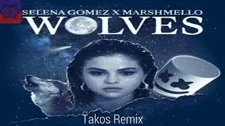 Wolves - Marshmello & Selena Gomez (PLT Remix)