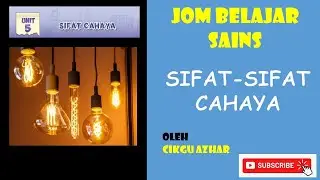 SAINS TAHUN 4 : CAHAYA : SIFAT-SIFAT CAHAYA by cikgu azhar aris  