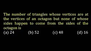 The number of triangles whose vertices are at the vertices of an octagon but none of whose sides