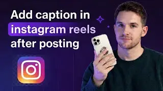 How to add caption in instagram reels after posting