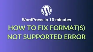 How to fix - WordPress: Media error: Format(s) not supported or source(s) not found