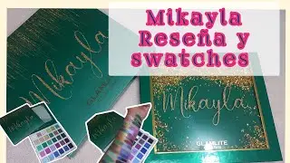 GLAMLITE/ MIKAYLA / SWATCHES