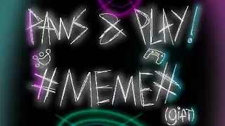 paws & play! #meme# (gift)