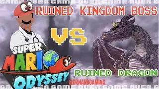 Super Mario Odyssey | Ruined Kingdom Boss Fight | Dragon | Nintendo Switch Gameplay | DrNardGaming