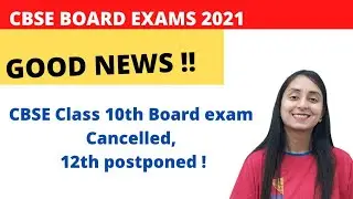 BREAKING NEWS : CBSE BOARD EXAMS  2021 🔥😁