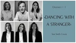 QUEENtet - Dancing with a stranger (Sam Smith, Normani Cover)