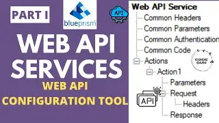 Web API Configuration Tool | Web API Services in Blue Prism (Part I)