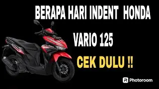 BERAPA HARI NUNGGU VARIO 125 !!