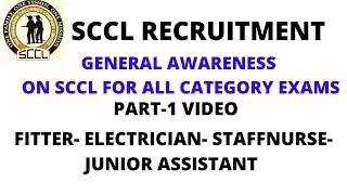 GENERAL AWARENESS ON SCCL FOR ALL CATEGORY POSTS