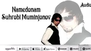 Suhrob Muminjonov Namedonam (Original Audio) 2023