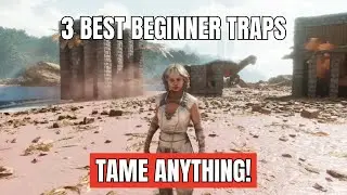 3 Best Beginner Traps to Tame Anything in Ark