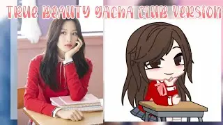 True beauty - gacha club version || QueeN CaT