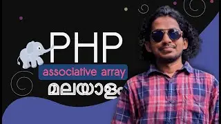 PHP associative Array | Malayalam | Part 14