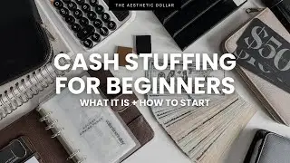 How to Start Cash Stuffing | Cash Envelope System for Beginners | Dave Ramsey Inspired | Budget
