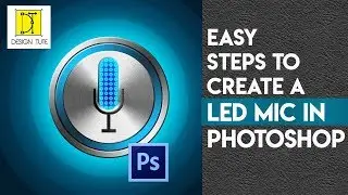 Easy steps to create a LED MIC in Photoshop