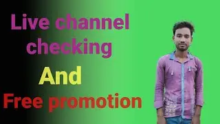 live channel checking and free promotion by ADM GUNNEY