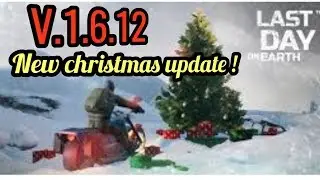 NEW CHRISTMAS UPDATE 1.6.12 | Last day on earth