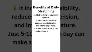 Benefits of Daily Stretching