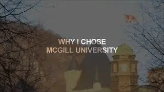 Why I Chose McGill University