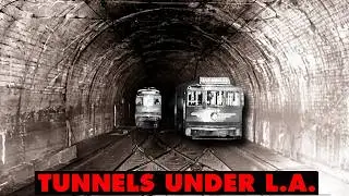 LA's  Forgotten Tunnel Systems Explained  | 11 Miles Under the City