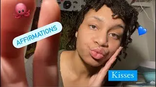 ASMR - Affirmations & Kisses (Vero)