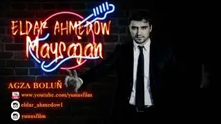 Eldar Ahmedow Maysajan remix 2019