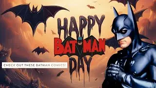 Happy Batman Day! - Check Out My Graded Batman Comics