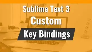 Sublime Text Custom Keyboard Shortcut for any Command | Sublime Text Key Bindings [#14]