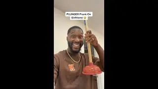HILARIOUS PLUNGER PRANK ON MY GIRLFRIEND! 