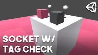 Socket with Tag Check for Unity XR