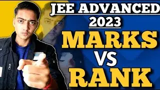JEE ADVANCED 2023 MARKS VS RANK🔥| Category wise ranks | Most accurate