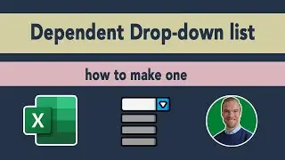 Excel - Dependent Drop-down list - How to make one
