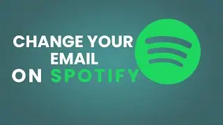 How To Change Your Spotify Email !