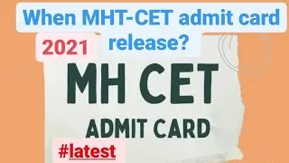 MHT-CET Admit Card 2021 🥳 when mhtcet admit card is released? 🤔 
