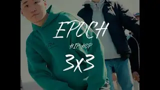 Hip Hop 3x3 - Epoch